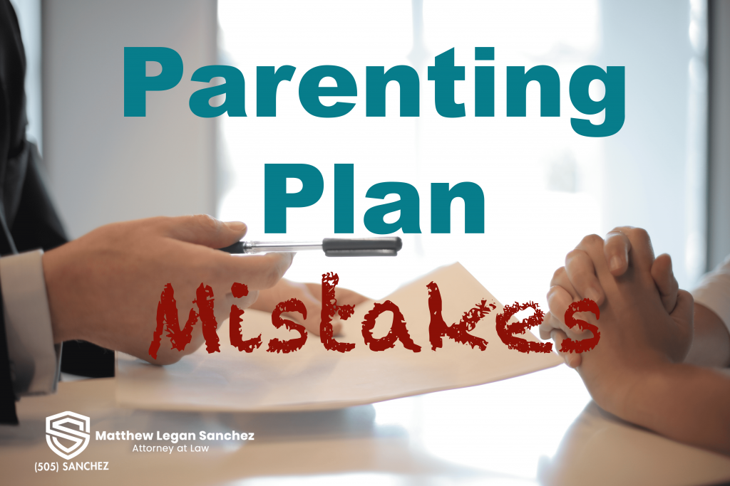 parenting-plan-mistakes-and-violations-in-albuquerque-new-mexico
